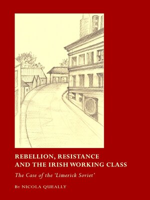 cover image of Rebellion, Resistance and the Irish Working Class